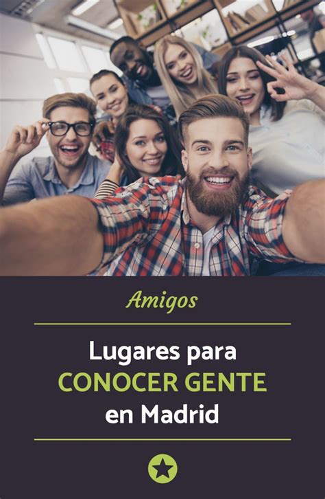 conocer gente madrid|Grupos de Madrid